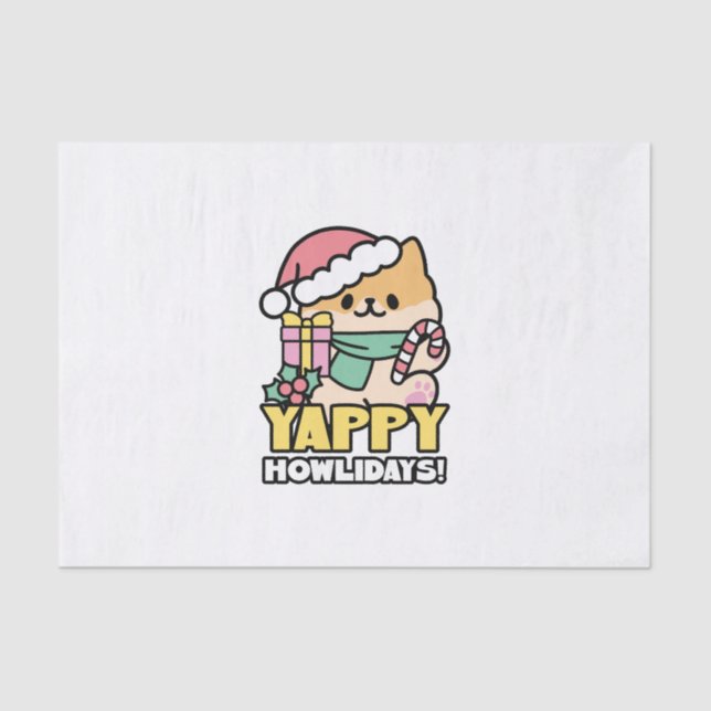 Cute Christmas Dog - Yappy Howlidays  Tissue Paper (Front)