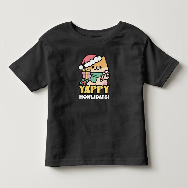 Cute Christmas Dog - Yappy Howlidays  Toddler T-shirt (Front)