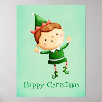 Cute Christmas Elf Poster by partymonster at Zazzle