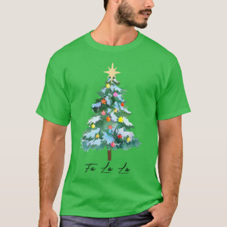 Cute Christmas Fa La La Tree Happy Holiday Pajamas T-Shirt
