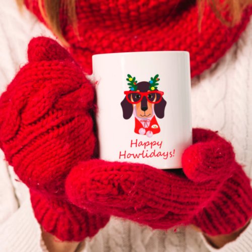 Cute Christmas Happy Howlidays Doxie Dachshund Dog Coffee Mug