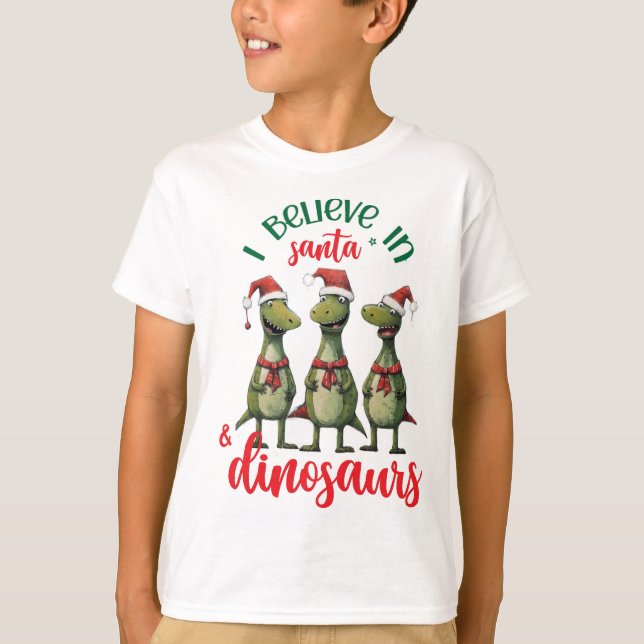 Cute Christmas I Believe in Santa and Dinosaurs T-Shirt (Front)