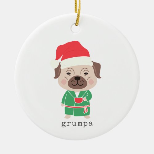 Cute Christmas Morning Coffee Bulldog Grumpa  Ceramic Ornament