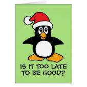 Cute Christmas Penguin It's Never Too Late Card (Front)