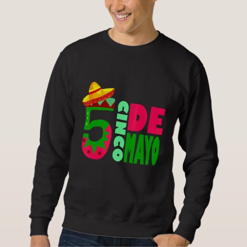Cute Cinco De Mayo Fiesta 5 De Mayo Viva Mexico 1 Sweatshirt