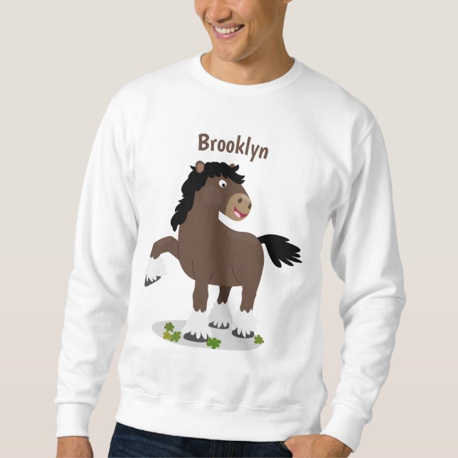 Cute Clydesdale draught horse cartoon illustration Sweatshirt (Front)