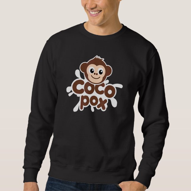 Cute Coco Pox Monkeys   Monkey Pox Sweatshirt (Front)