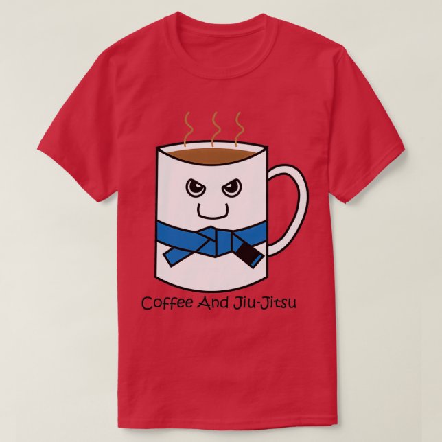 Cute Coffee and Jiujitsu Mug Blue Belt T-Shirt (Design Front)