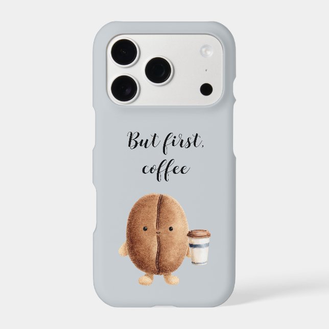 Cute Coffee Bean But First Coffee iPhone Case (Back)