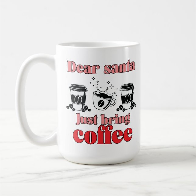 Cute Coffee Cup With Holiday Sayings for Christmas (Left)