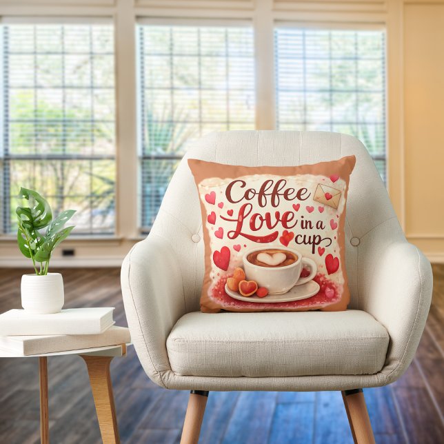 Cute Coffee Love in a Cup Valentine Quote Brown Throw Pillow (16x16 square pillow. Great for gift for the coffee lover.)