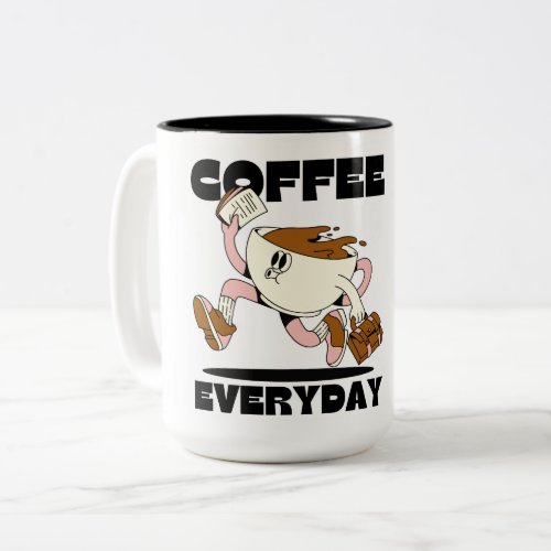 Cute Coffee Mug  Coffee Everyday