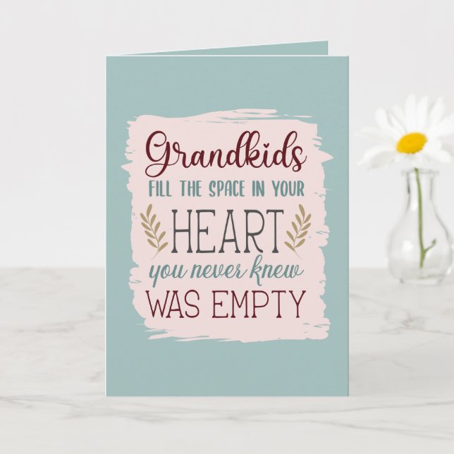 Cute Color Editable Grandkids Fill the Heart Quote Card (Small Plant)