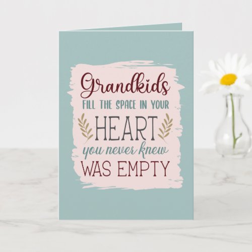 Cute Color Editable Grandkids Fill the Heart Quote Card