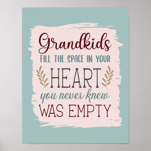 Cute Color Editable Grandkids Fill the Heart Quote Poster