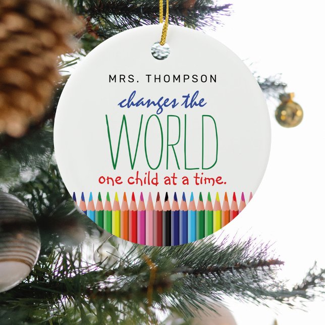 Cute Colored Pencil Quote Teachers Appreciation Ceramic Ornament (Creator Uploaded)