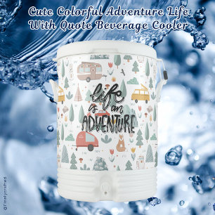 Cute Colorful Adventure Life With Quote Beverage Cooler