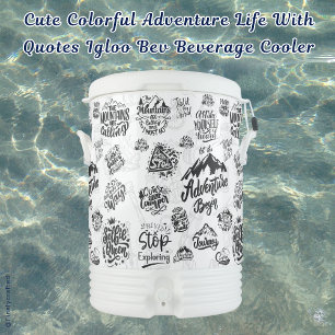 Cute Colorful Adventure Life With Quotes Igloo Bev Beverage Cooler