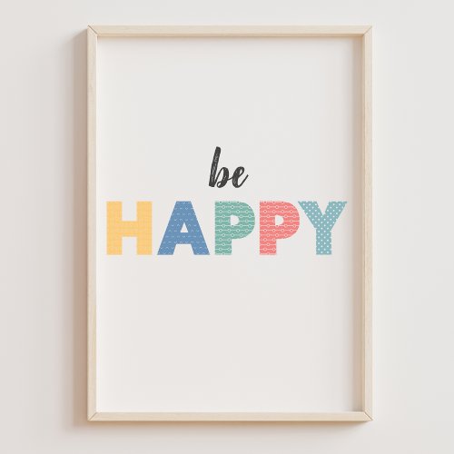 Cute Colorful Affirmation for Kids Be Happy Poster