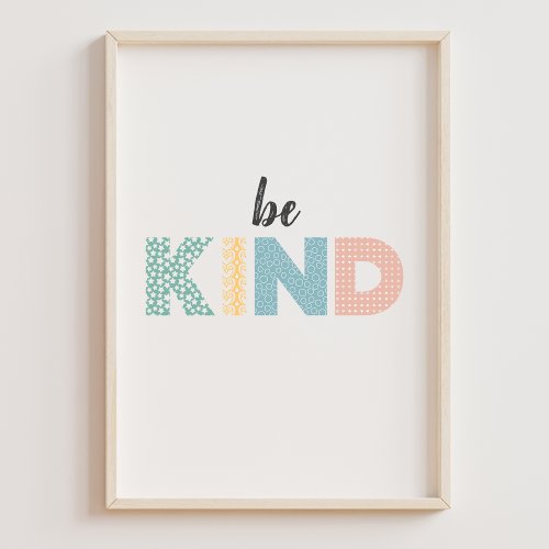 Cute Colorful Affirmation for Kids Be Kind Poster