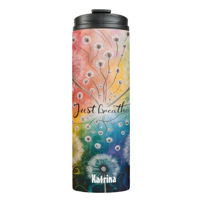 Cute Colorful Dandelion Just breathe Script  Thermal Tumbler (Front)