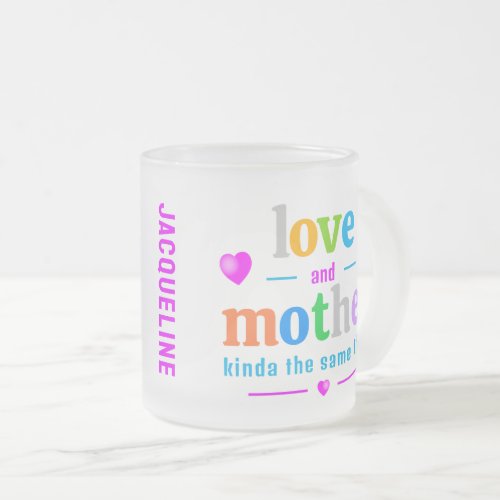 Cute Colorful MOTHERs  Frosted Glass Coffee Mug