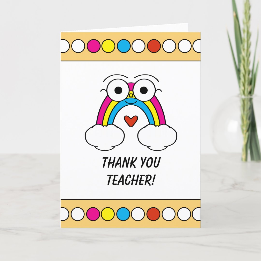 Cute Colorful Rainbow With Eyes Teacher Thank You Card