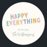 Cute Colorful Typography Happy Everything Custom Classic Round Sticker<br><div class="desc">Cute Colorful Typography Happy Everything Simple Holiday Custom Classic Round Sticker</div>