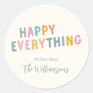 Cute Colorful Typography Happy Everything Custom Classic Round Sticker