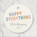 Cute Colorful Typography Happy Everything Custom Favor Tags<br><div class="desc">Cute Colorful Typography Happy Everything Simple Holiday Custom Favor Tags</div>