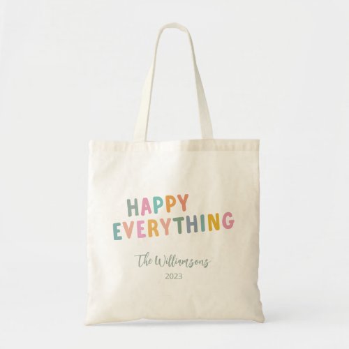 Cute Colorful Typography Happy Everything Custom Tote Bag