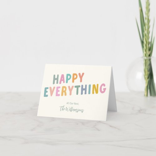 Cute Colorful Typography Happy Everything Folded Holiday Card