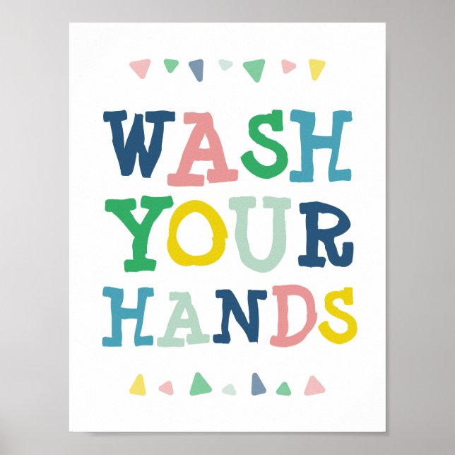 Cute Colorful Wash Your Hands Fun Kids Bathroom Poster (Front)
