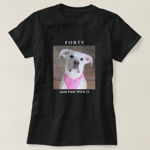 Cute Confident Dog With Soulful Eyes Forty Pink T_Shirt