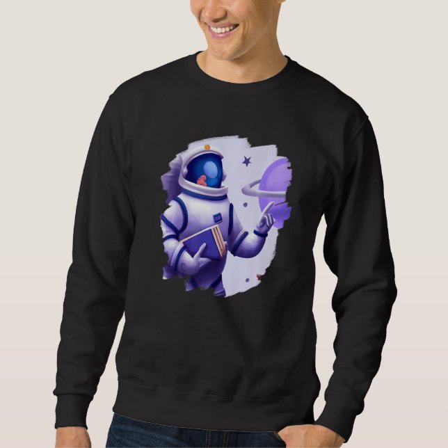 Cute Cool Astronaut Teacher Student Professor Scho Sweatshirt (Front)