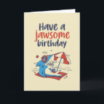 Cute Cool Shark Pun Funny Jawsome Birthday Card<br><div class="desc">Funny and cute birthday card for those who love puns and humor. Perfect way to wish your friends and family happy birthday.  Visit our store for more birthday card collection. You'll find something cool,  humorous and sometimes sarcastic birthday cards for your special someone.</div>