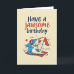Cute Cool Shark Pun Funny Jawsome Birthday Card<br><div class="desc">Funny and cute birthday card for those who love puns and humor. Perfect way to wish your friends and family happy birthday.  Visit our store for more birthday card collection. You'll find something cool,  humorous and sometimes sarcastic birthday cards for your special someone.</div>