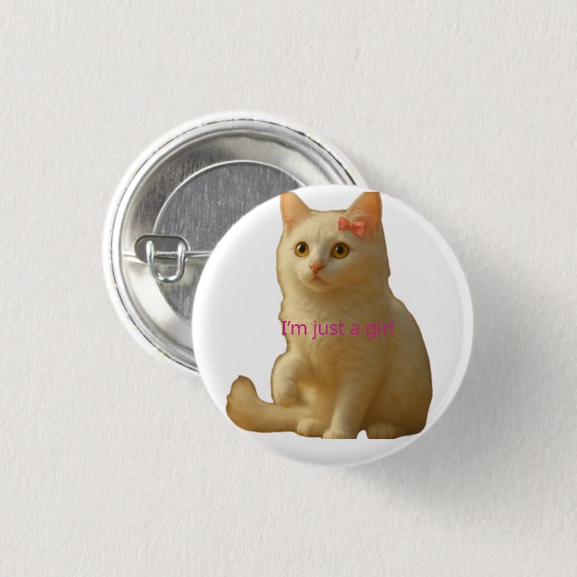 Cute Coquette Cat "I'm Just a Girl" Button (Front & Back)