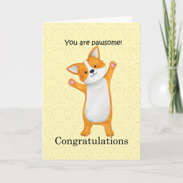 Cute corgi dog congratulations you are awesome card (Front)