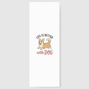 Cute Corgi Dog Life Is Better With Dog Design_1 Bookmarks