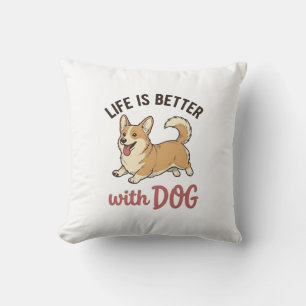 Cute Corgi Dog Life Is Better With Dog Design_1 Throw Pillow