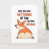 https://rlv.zcache.com/cute_corgi_dog_lover_buttload_fun_funny_birthday_card-r901f025eee13433b8ad88b4d82bf83c0_udffh_200.jpg