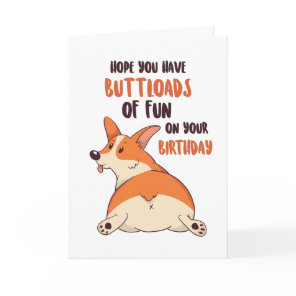 Cute Corgi Dog Lover Buttload Fun Funny Birthday Card