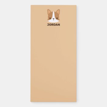 Cute Corgi Dog With Personalized Name Magnetic Notepad by chingchingstudio at Zazzle