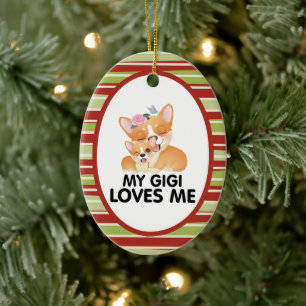 Cute Corgi Dogs - My Gigi Loves Me Ceramic Ornament