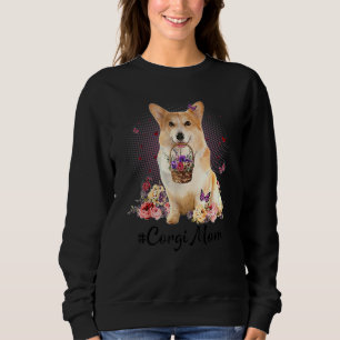 Cute Corgi Mom Flower Happy Mother's Day Love Dog Sweatshirt