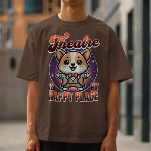 Cute Corgi Theatre is my Happy Place T-Shirt