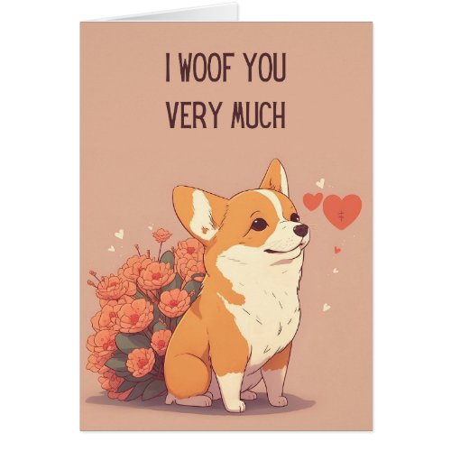 Cute Corgi Valentines Day Card  I Woof You