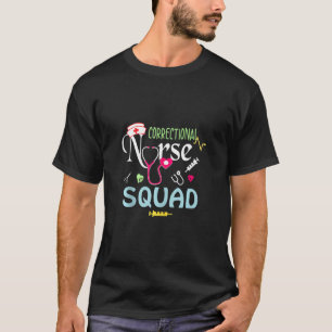 Cute Correctional Nurse Squad For Nursing Week T-Shirt
