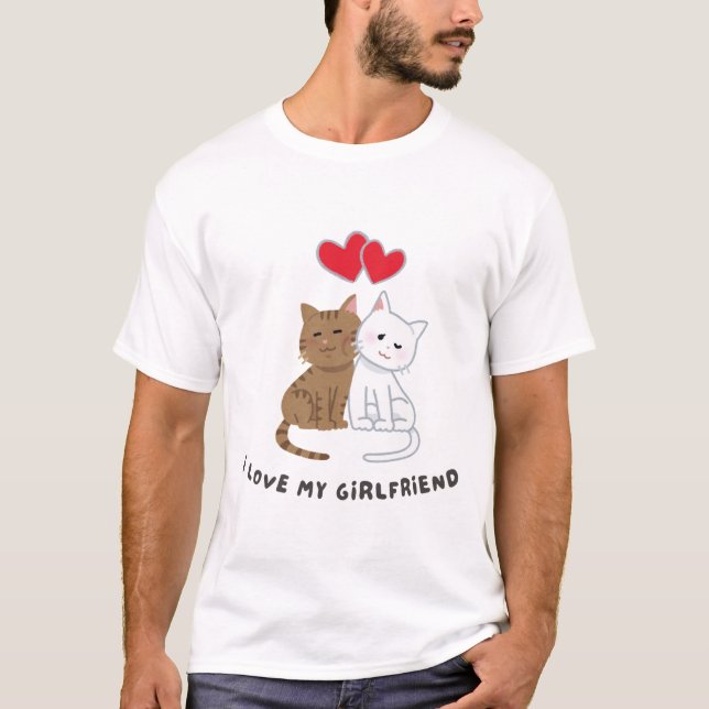 Cute Couple Cats – "I Love My Girlfriend" – Funny  T-Shirt (Front)